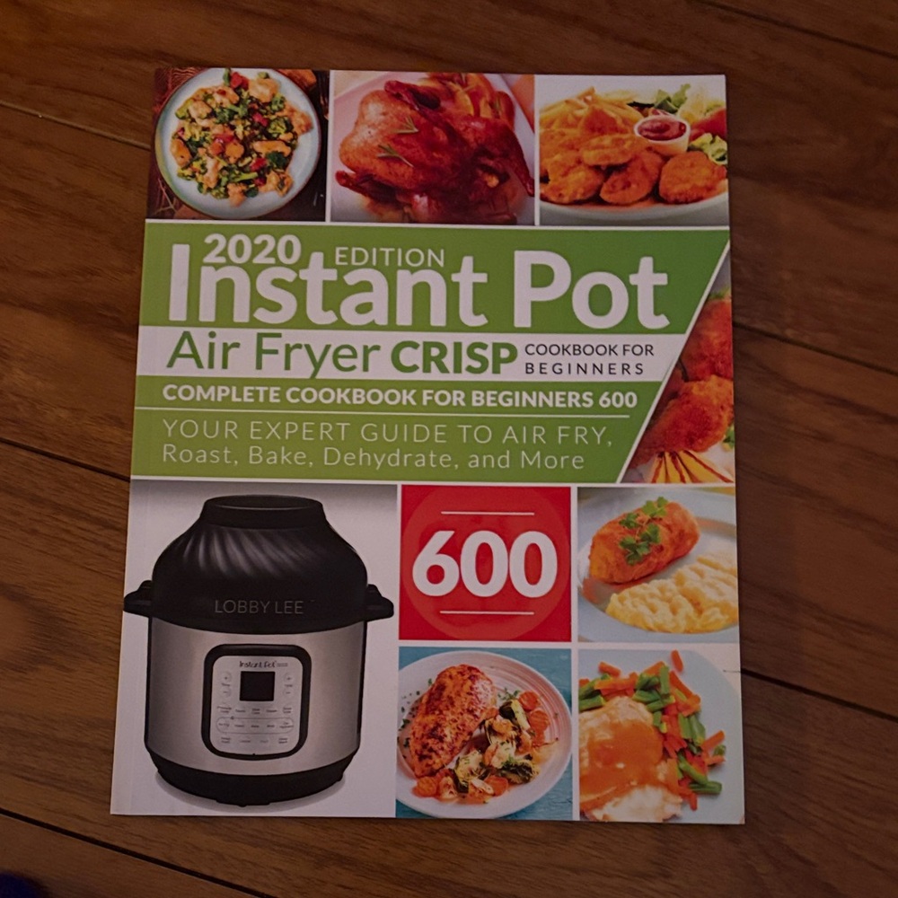 Instant Pot Air Fryer Crisp Cookbook